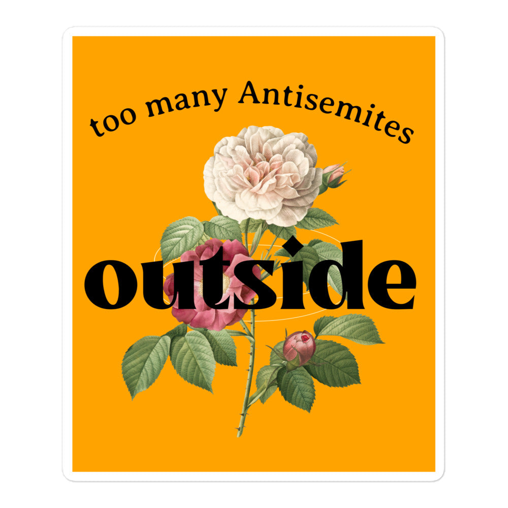 Too Many Antisemites Outside | Kiss Cut Sticker Jouparty