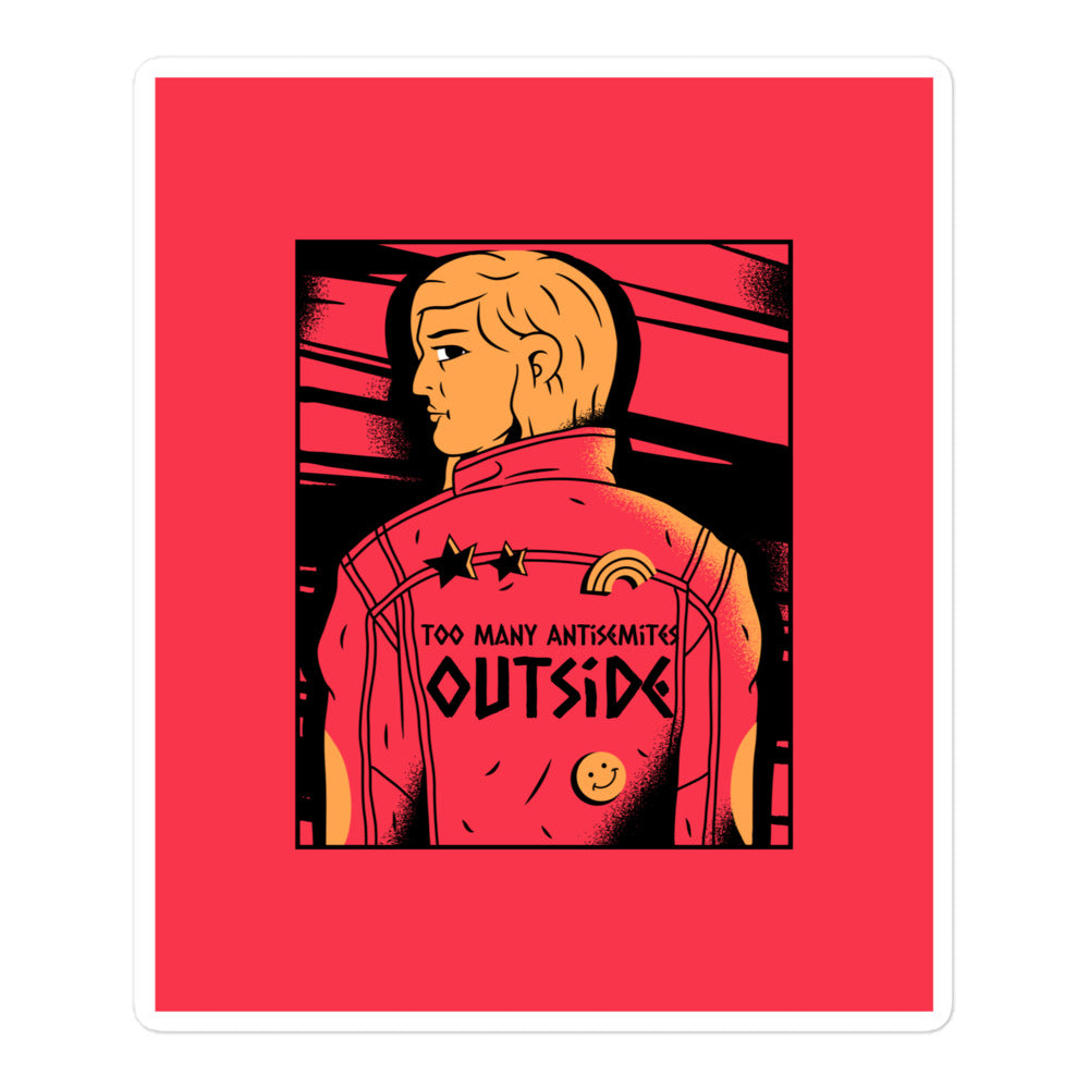 Too Many Antisemites Outside | Kiss Cut Sticker Jouparty