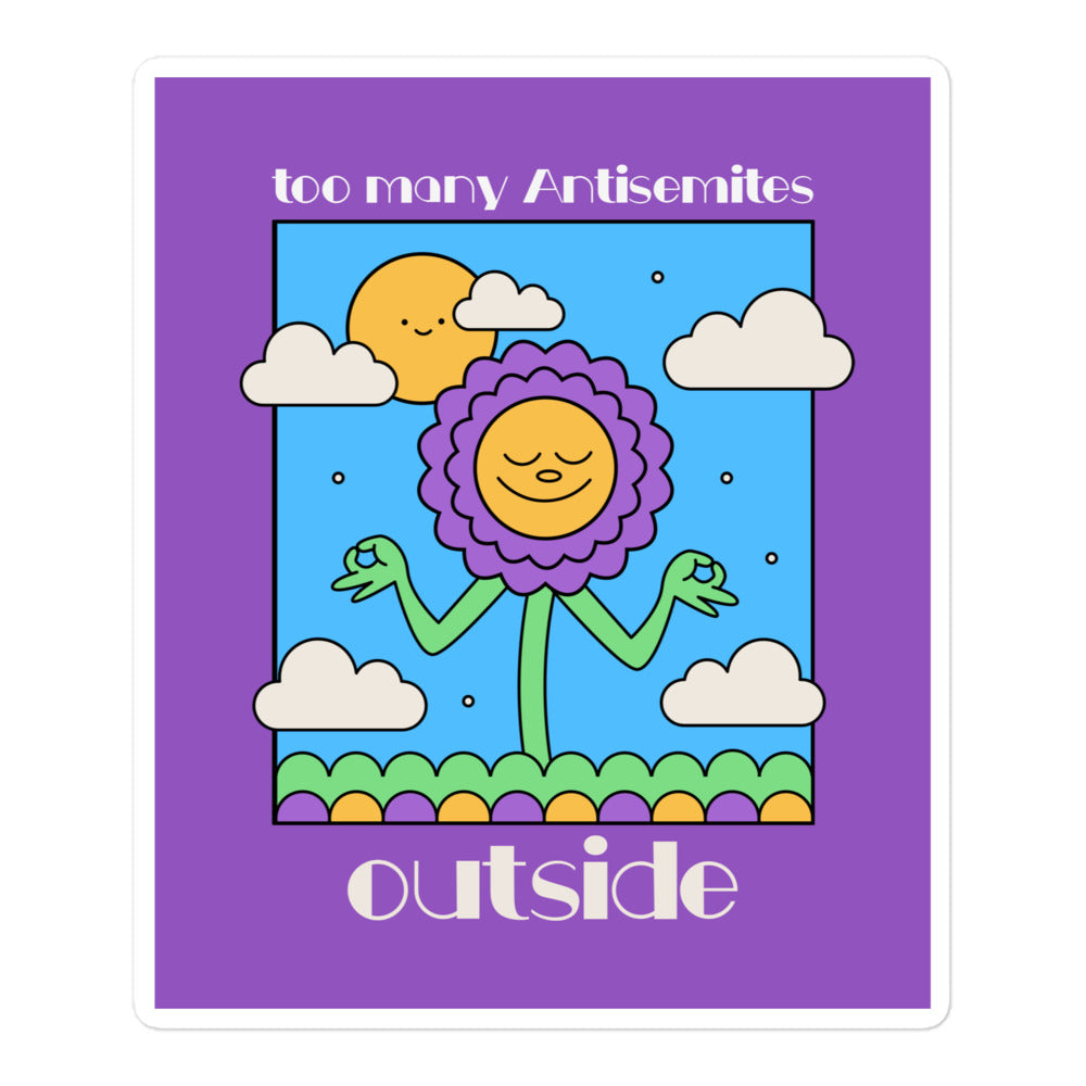 Too Many Antisemites Outside | Kiss Cut Sticker Jouparty