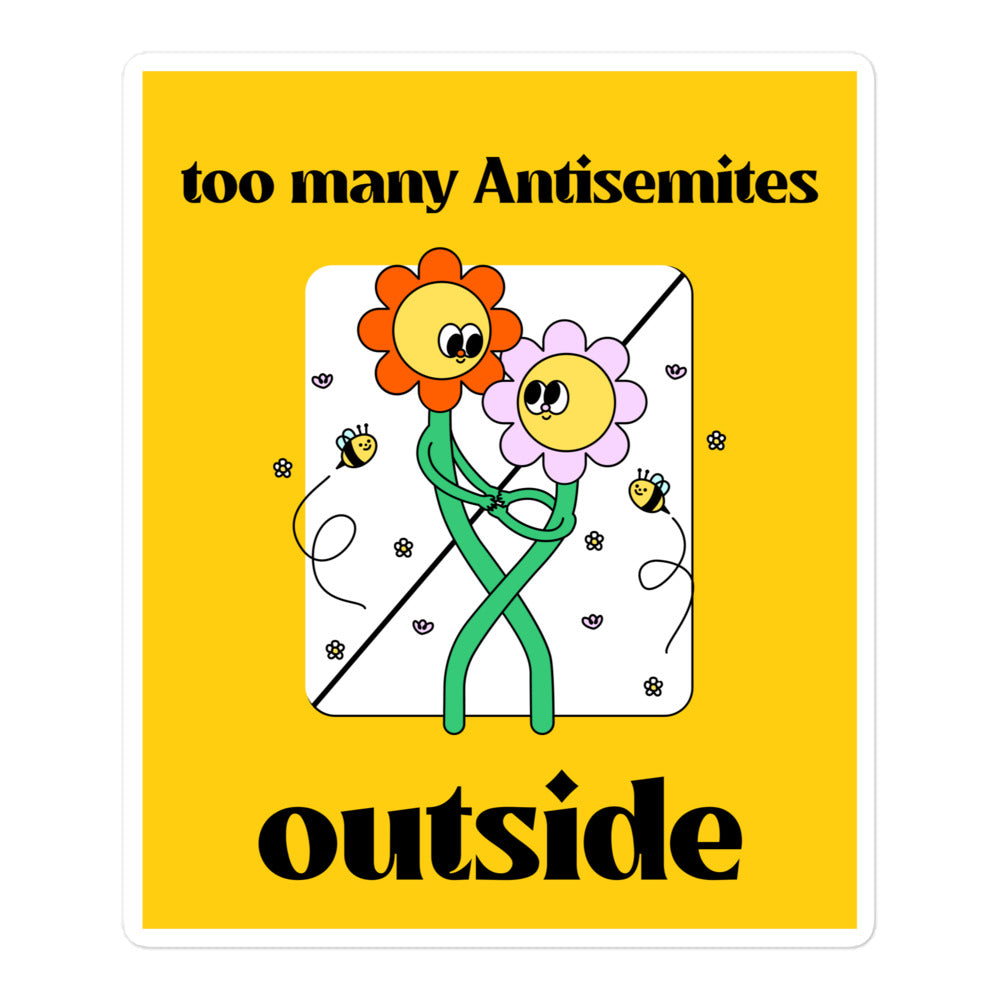 Too Many Antisemites Outside | Kiss Cut Sticker Jouparty