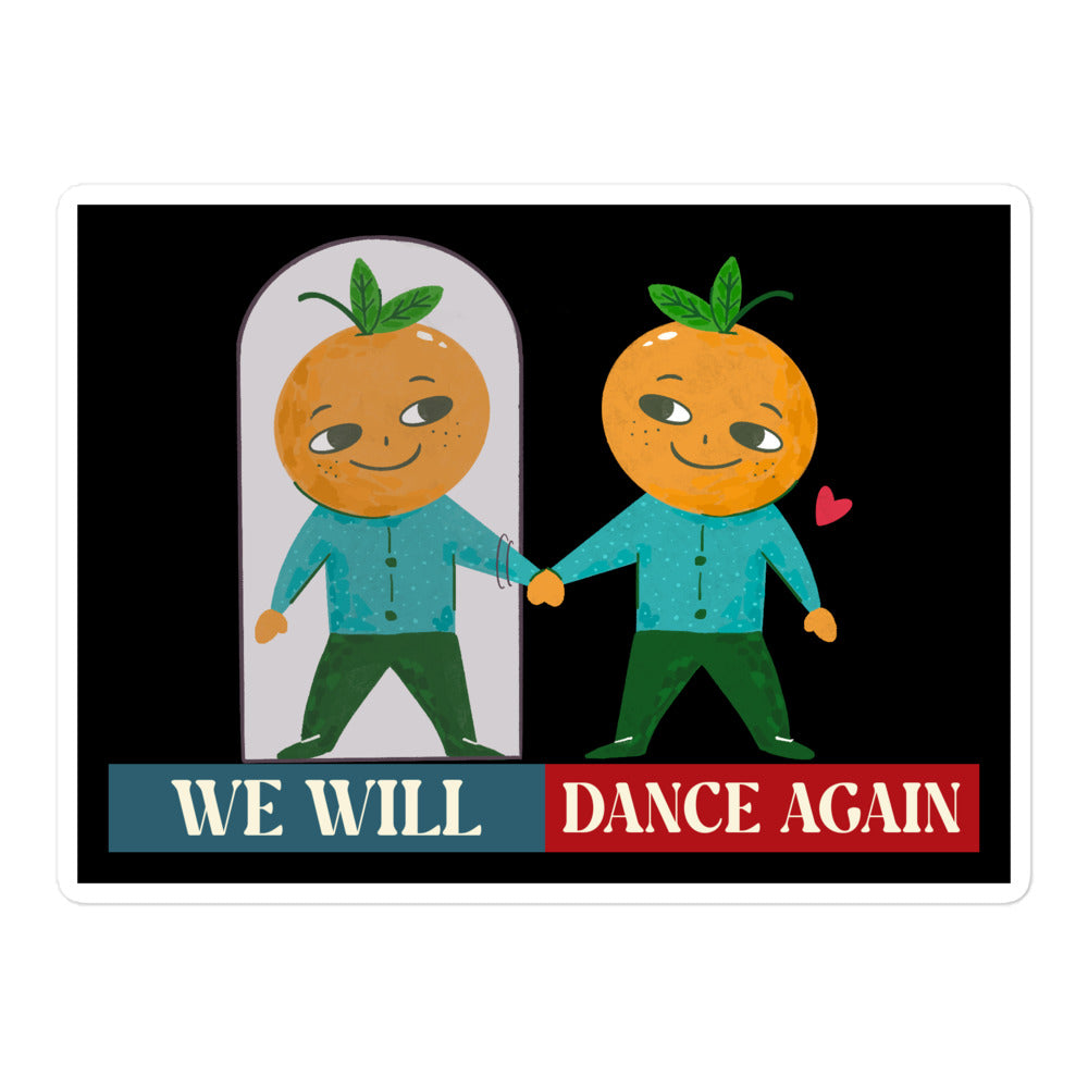 We Will Dance Again | Retro Edition | Kiss Cut Sticker Jouparty
