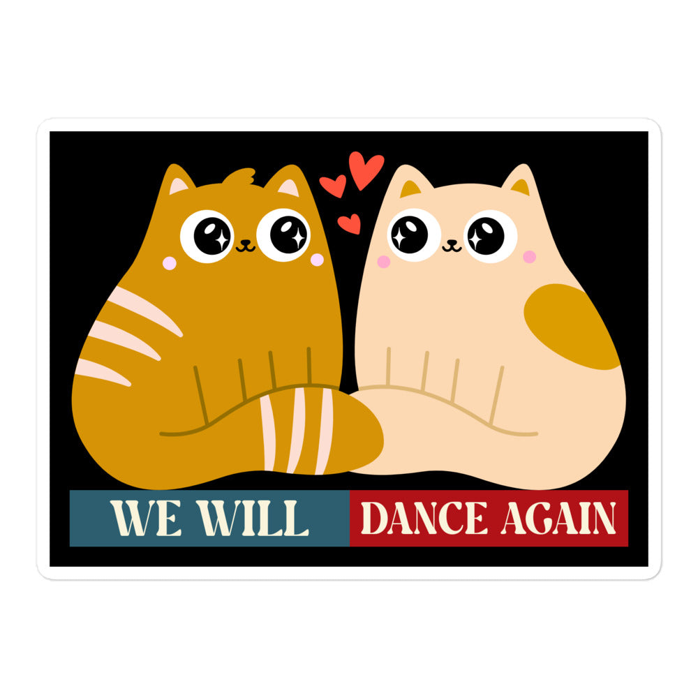 We Will Dance Again | Retro Edition | Kiss Cut Sticker Jouparty
