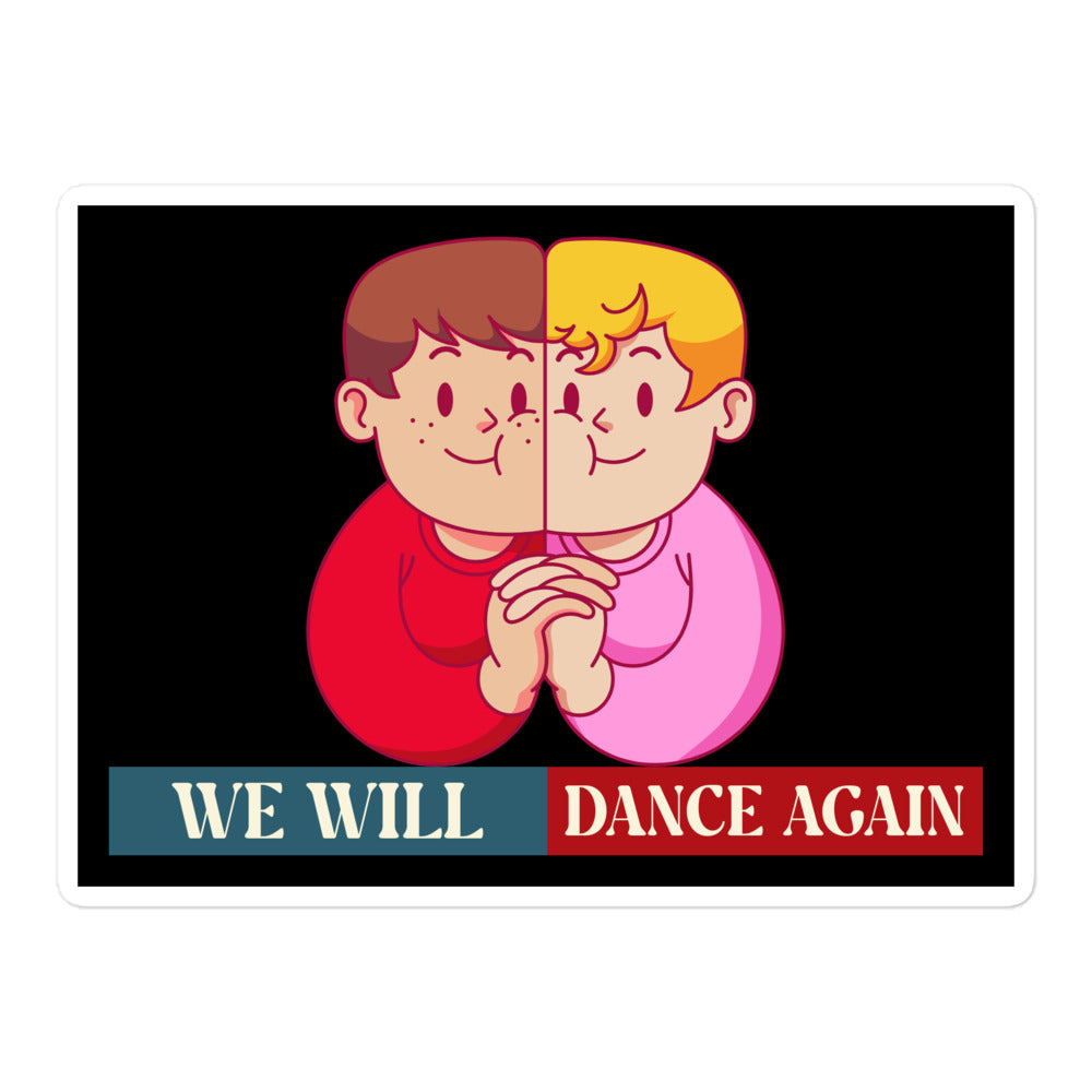 We Will Dance Again | Retro Edition | Kiss Cut Sticker