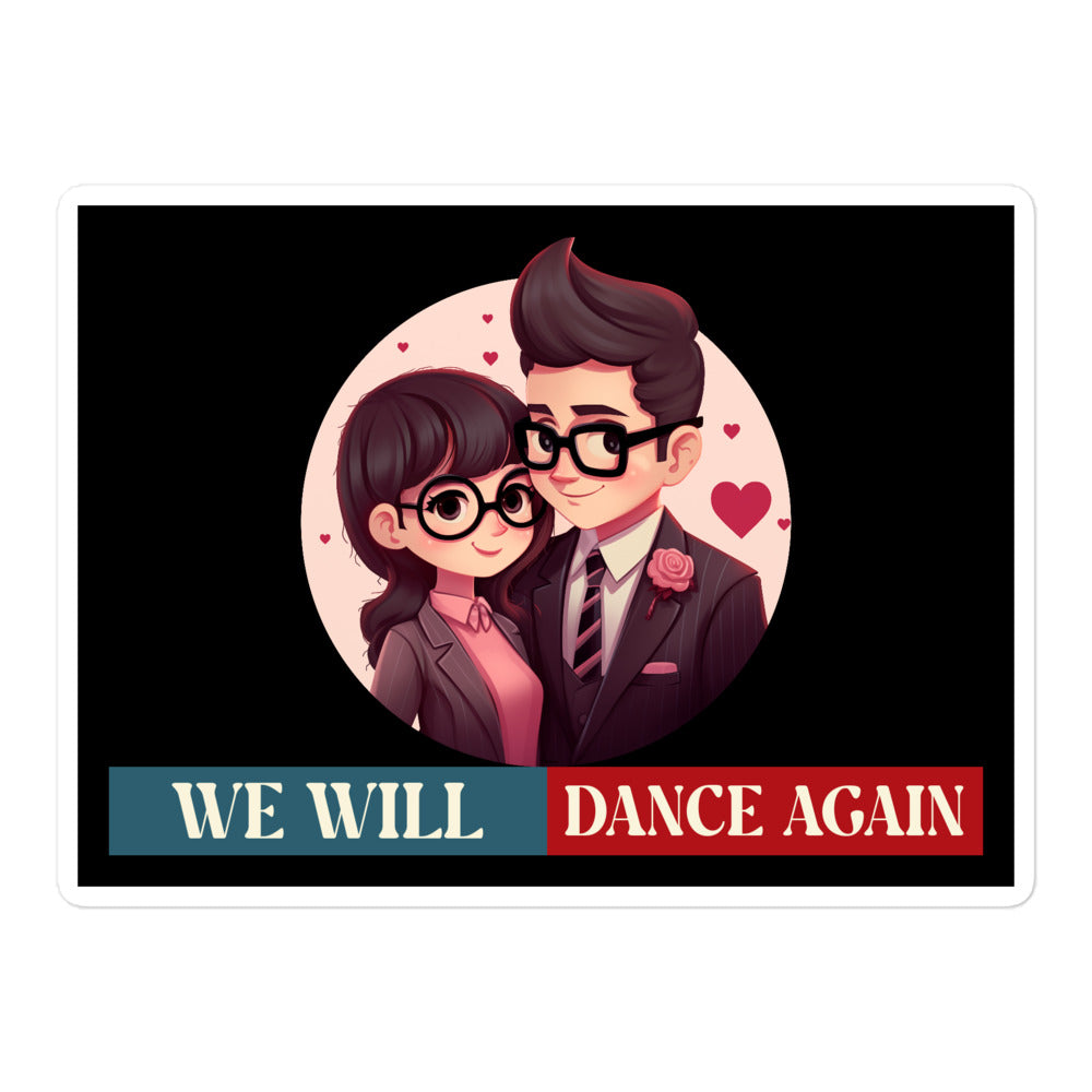 We Will Dance Again | Retro Edition | Kiss Cut Sticker Jouparty