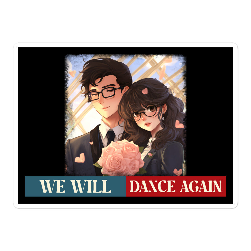 We Will Dance Again | Retro Edition | Kiss Cut Sticker