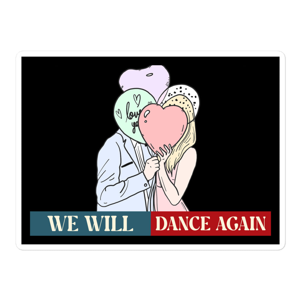 We Will Dance Again | Retro Edition | Kiss Cut Sticker Jouparty