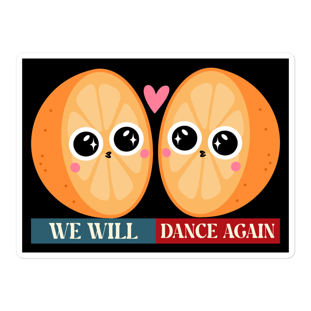We Will Dance Again | Retro Edition | Kiss Cut Sticker Jouparty