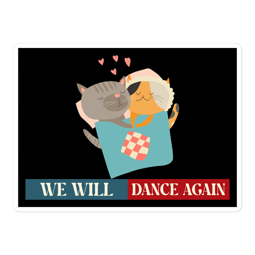 We Will Dance Again | Retro Edition | Kiss Cut Sticker Jouparty