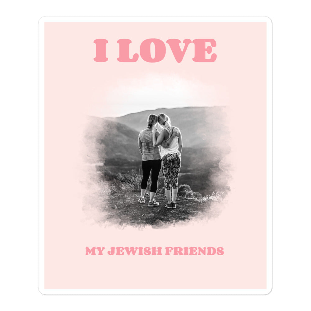 I Love My Jewish Friends | Pink Edition | Kiss Cut Sticker Jouparty