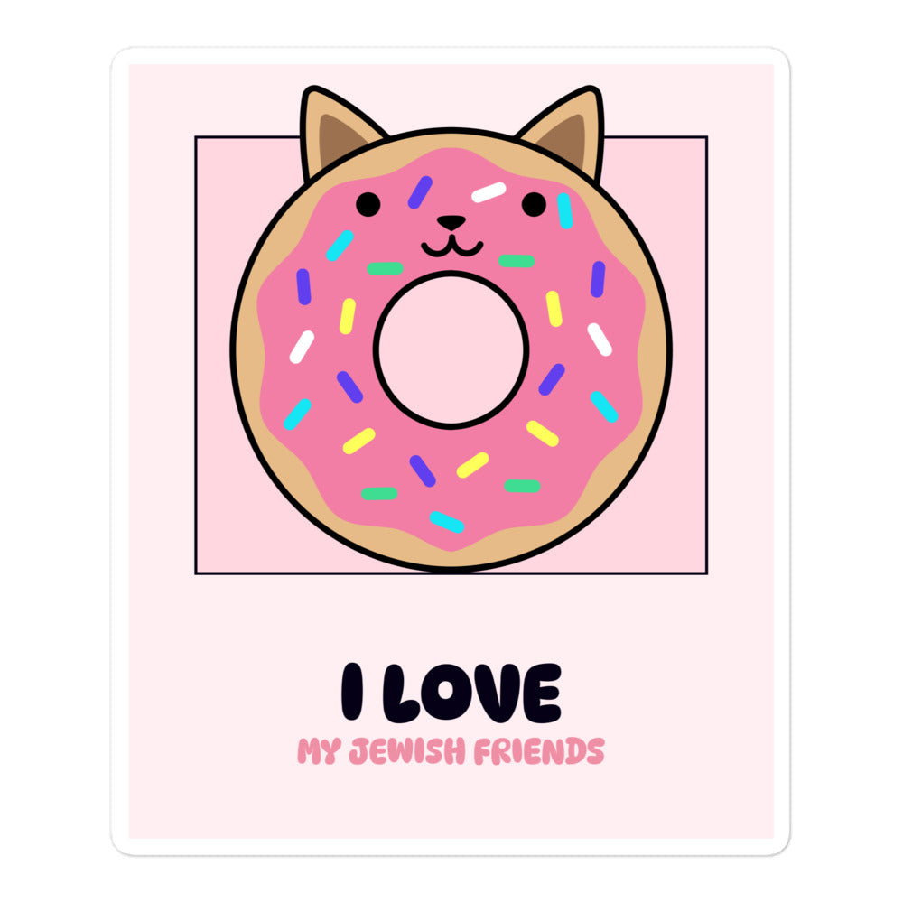 I Love My Jewish Friends | Pink Edition | Kiss Cut Sticker Jouparty
