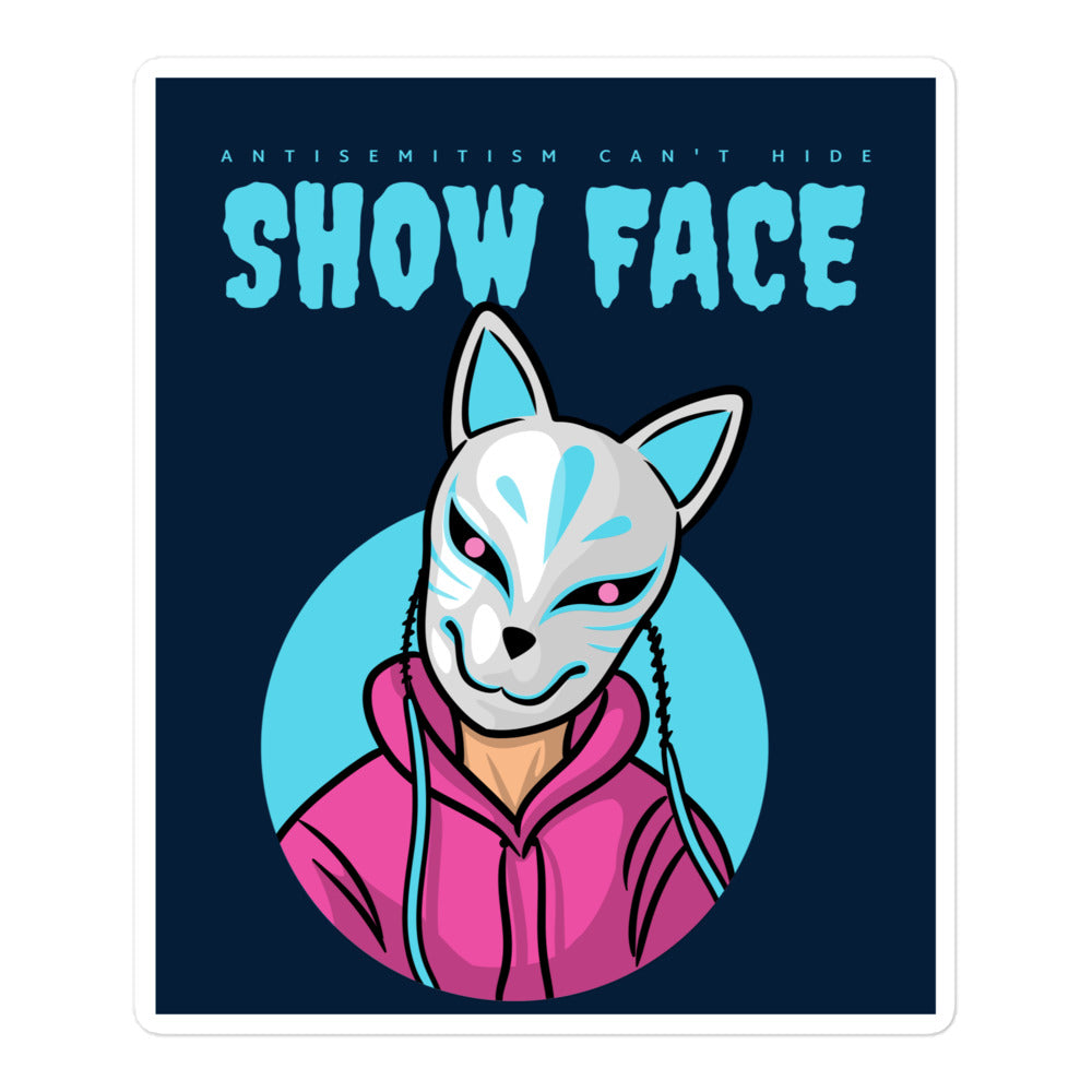 Show Face | Antisemitism Can't Hide | Kiss Cut Sticker Jouparty