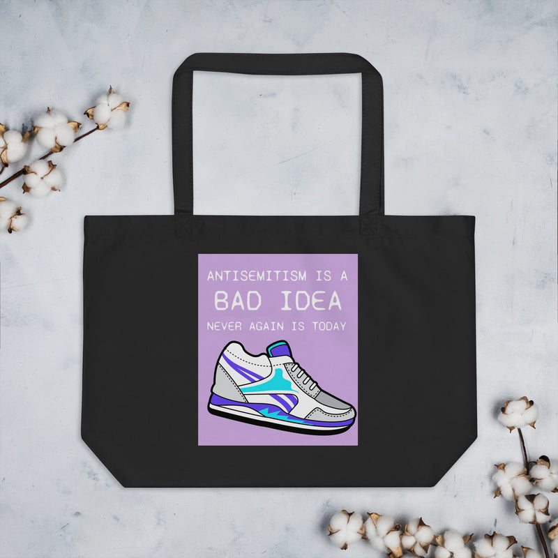 Bad Idea | Antisemitism | Large Organic Tote Bag