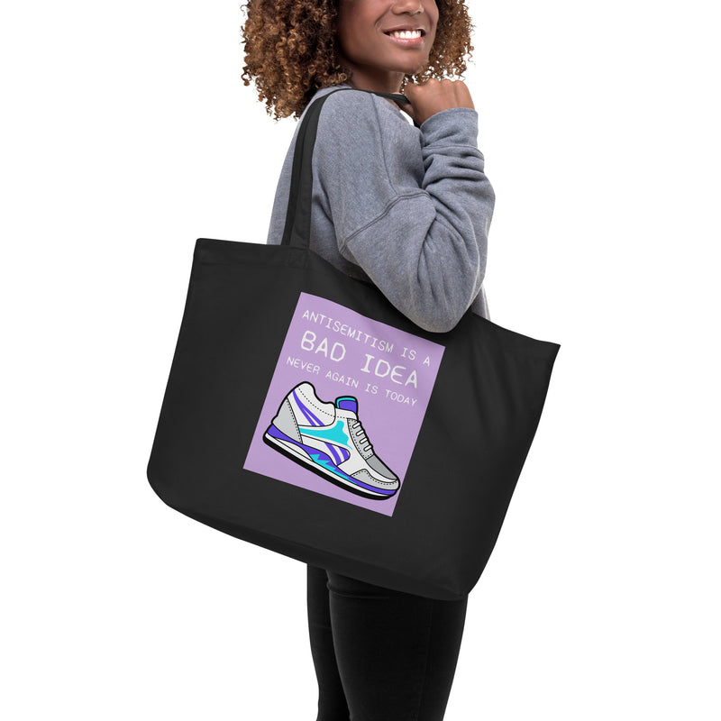 Bad Idea | Antisemitism | Large Organic Tote Bag