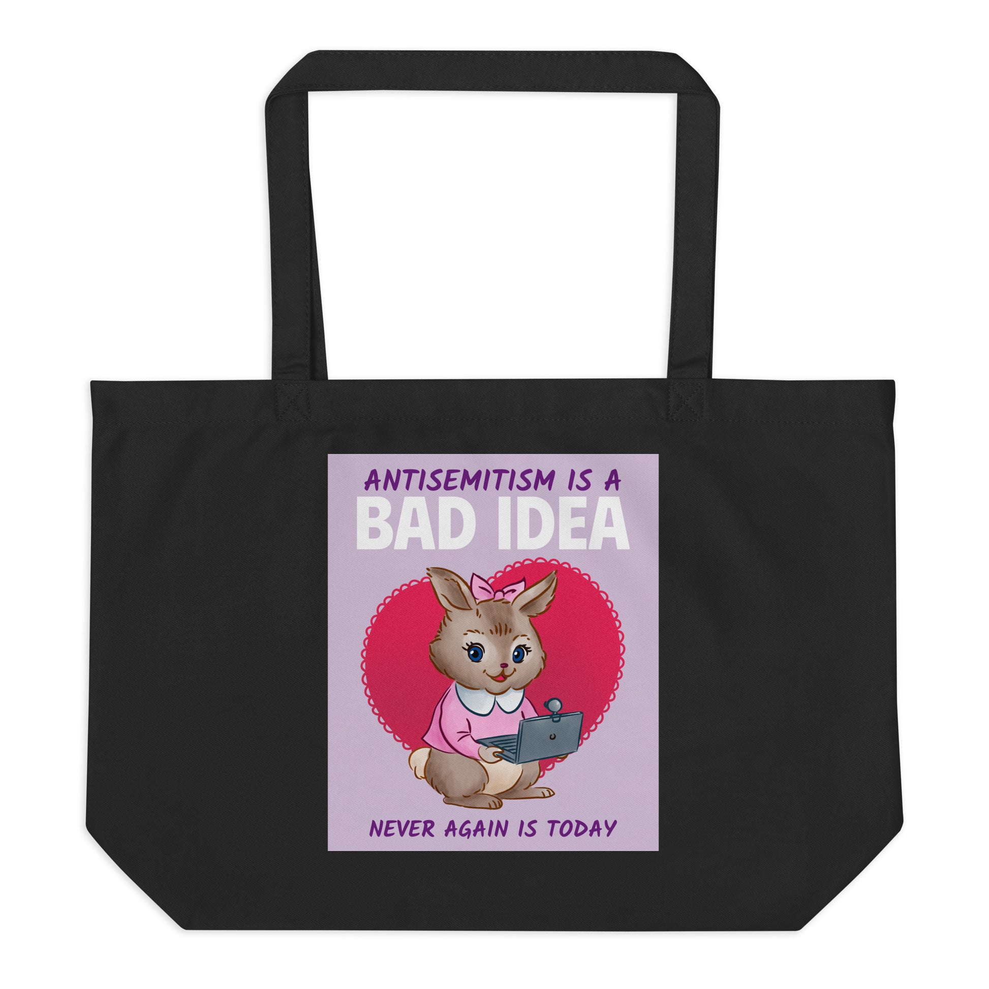 Bad Idea | Antisemitism | Large Organic Tote Bag