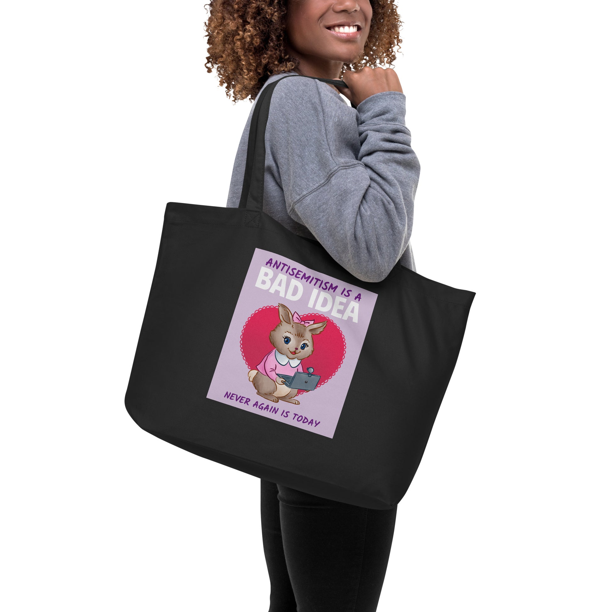 Bad Idea | Antisemitism | Large Organic Tote Bag