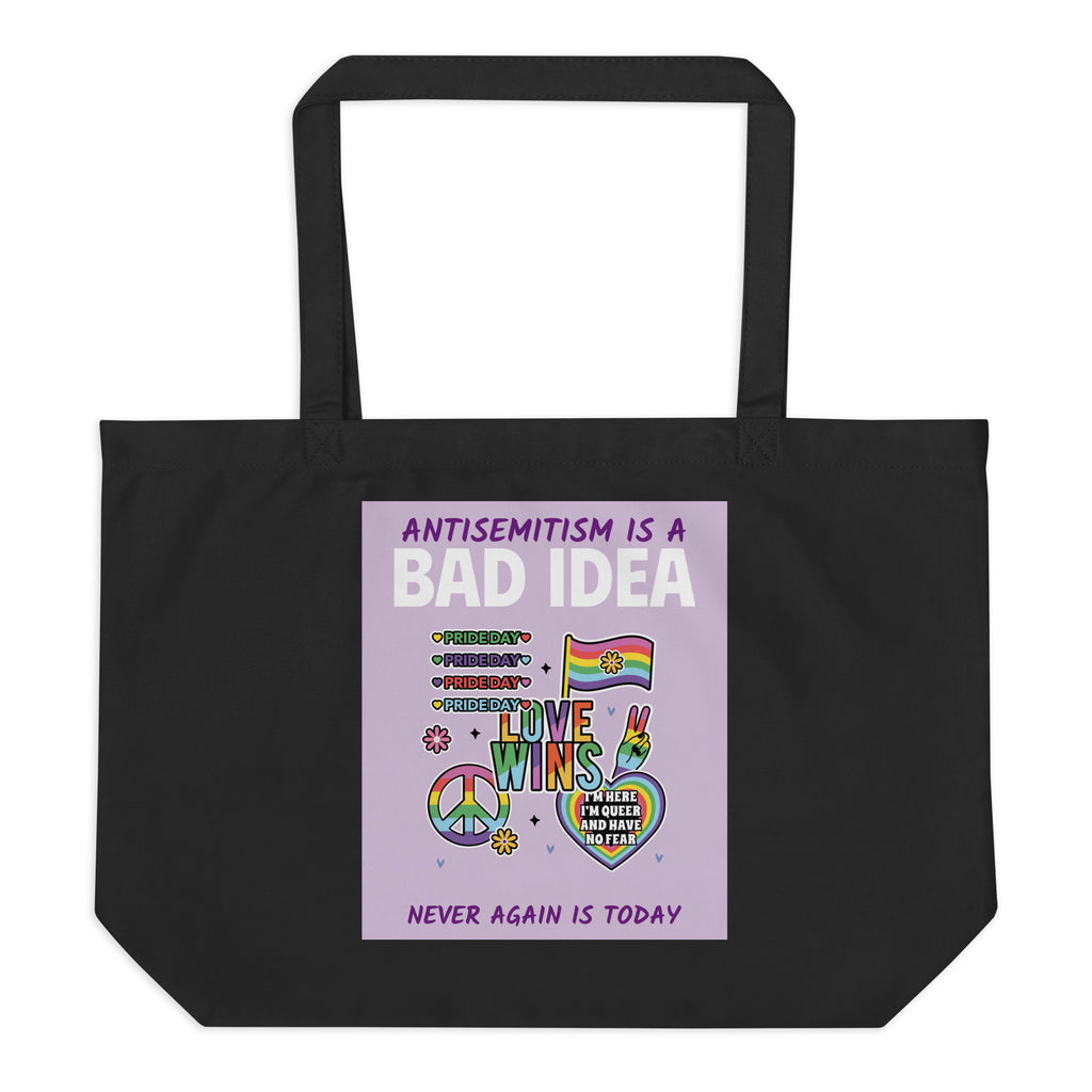 Bad Idea | Antisemitism | Large Organic Tote Bag