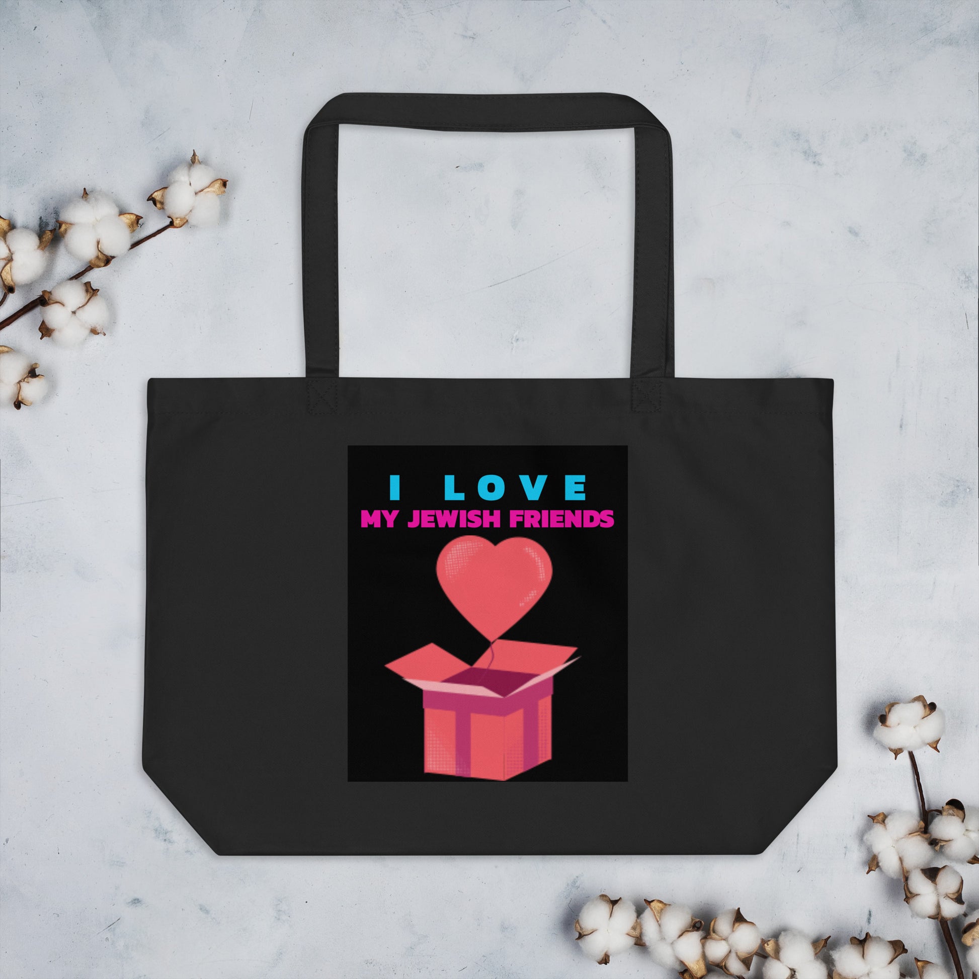 I Love My Jewish Friends | Large Organic Tote Bag