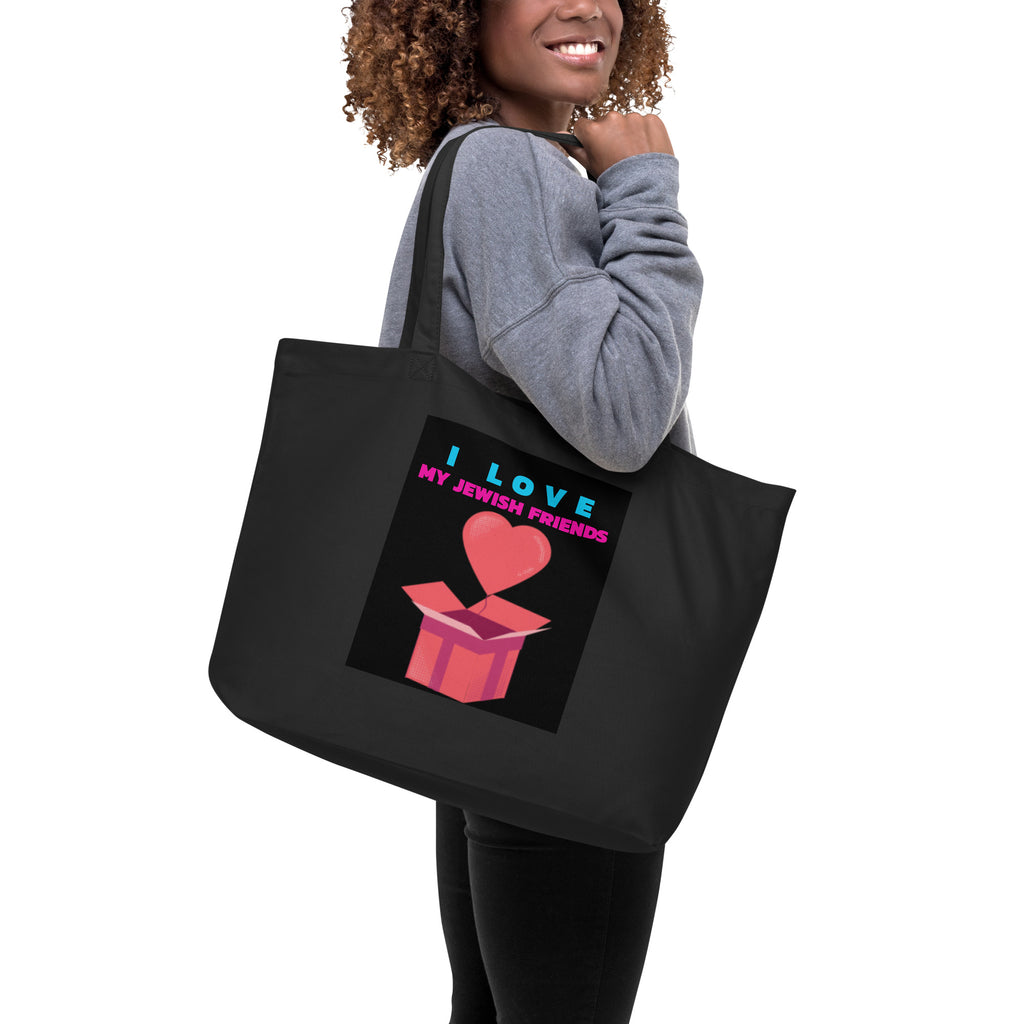 I Love My Jewish Friends | Large Organic Tote Bag