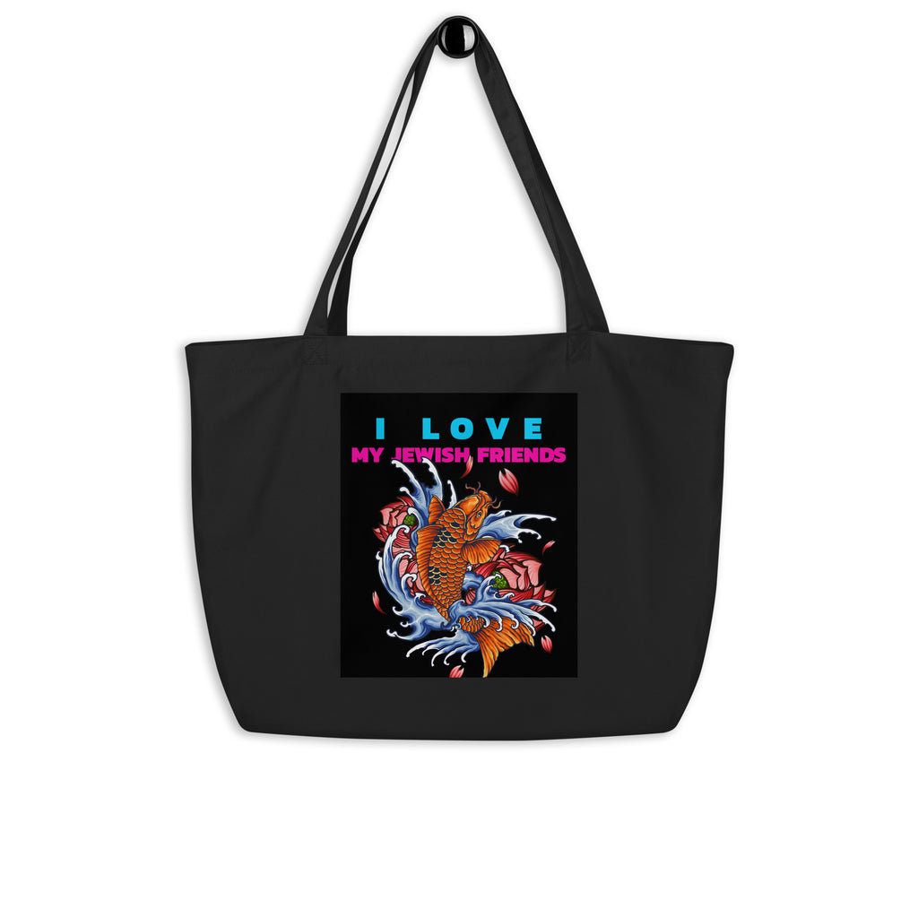 I Love My Jewish Friends | Large Organic Tote Bag