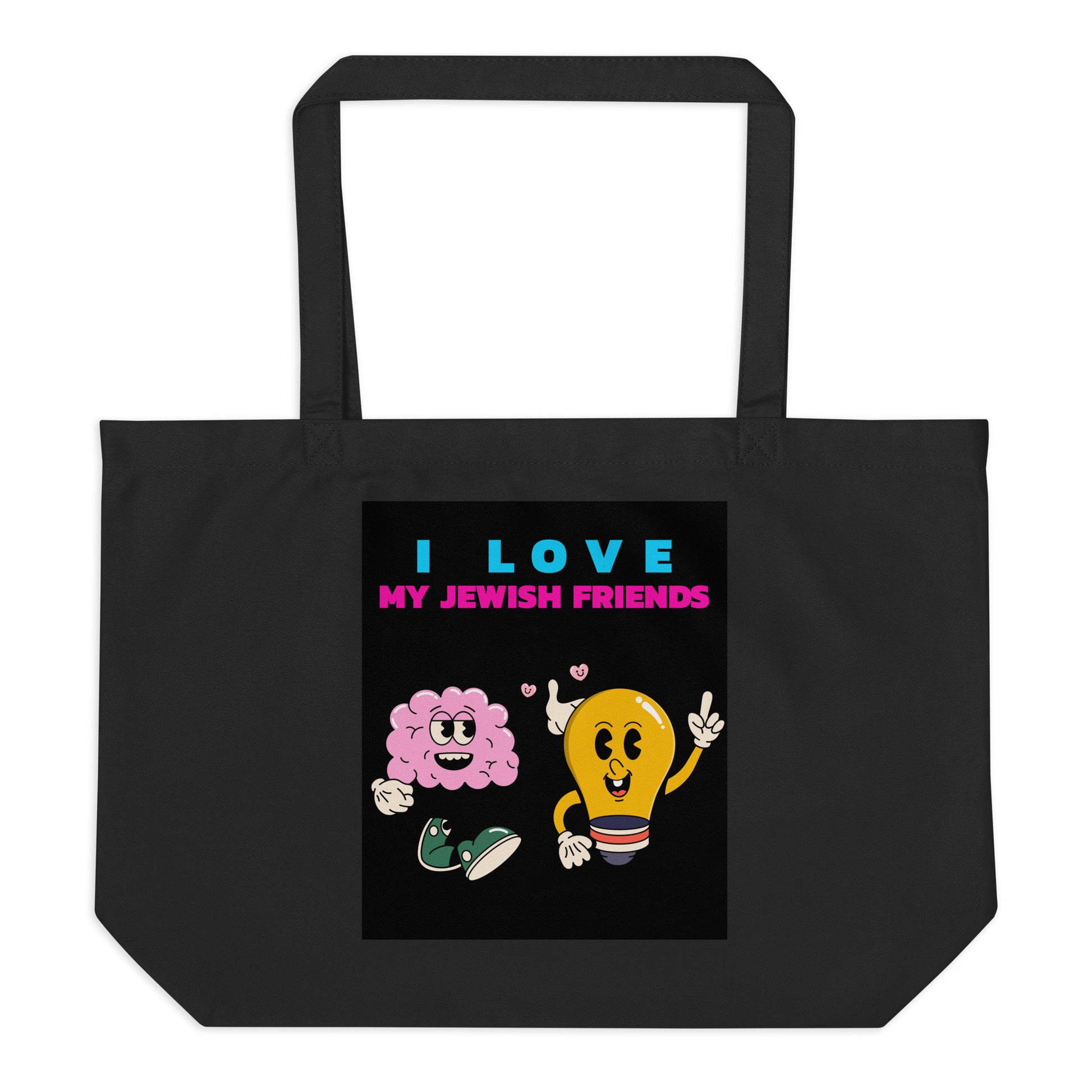 I Love My Jewish Friends | Large Organic Tote Bag Jouparty