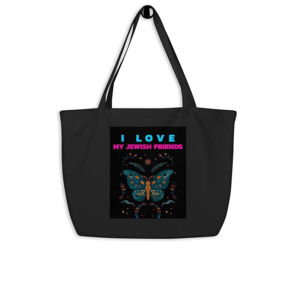 I Love My Jewish Friends | Large Organic Tote Bag Jouparty