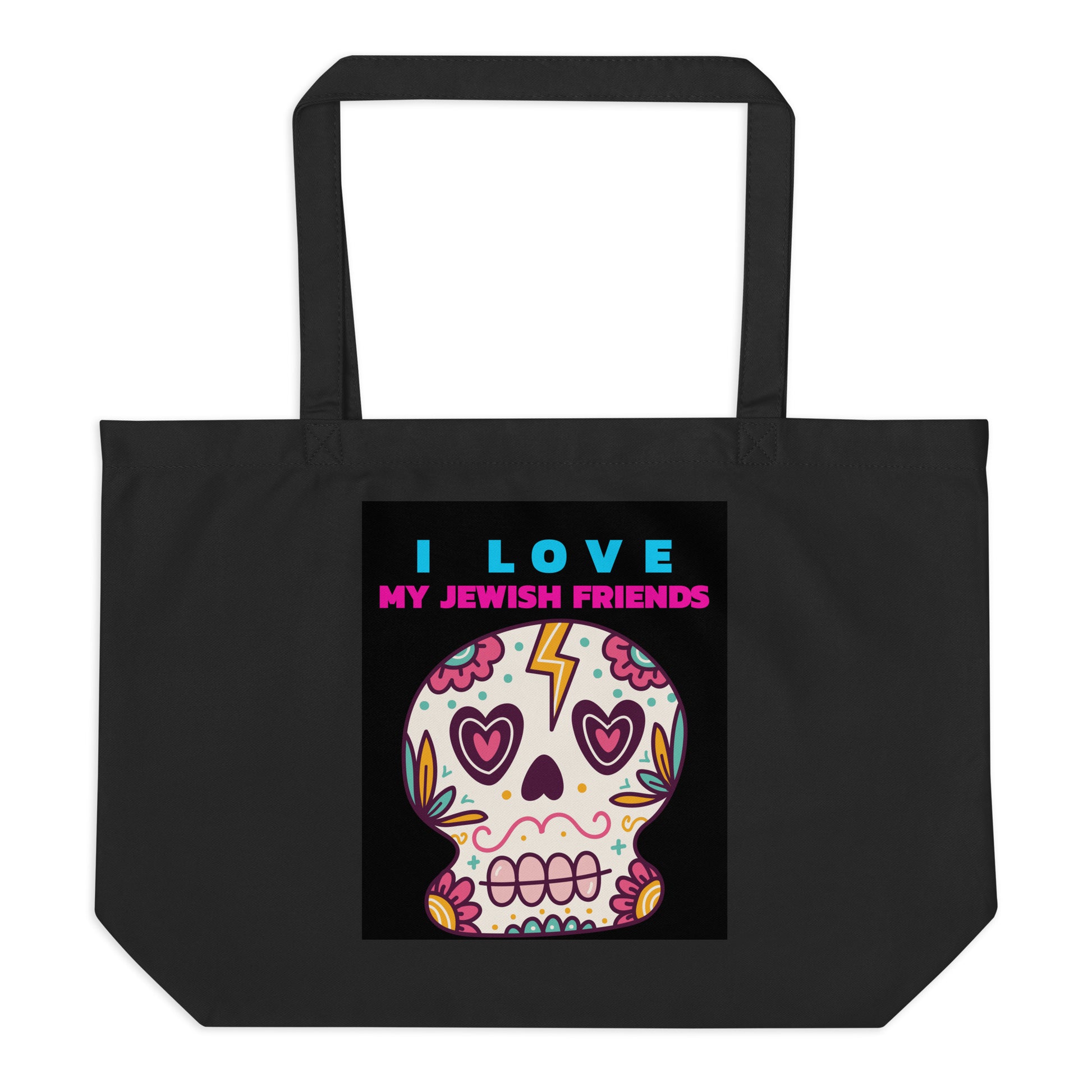 I Love My Jewish Friends | Large Organic Tote Bag Jouparty
