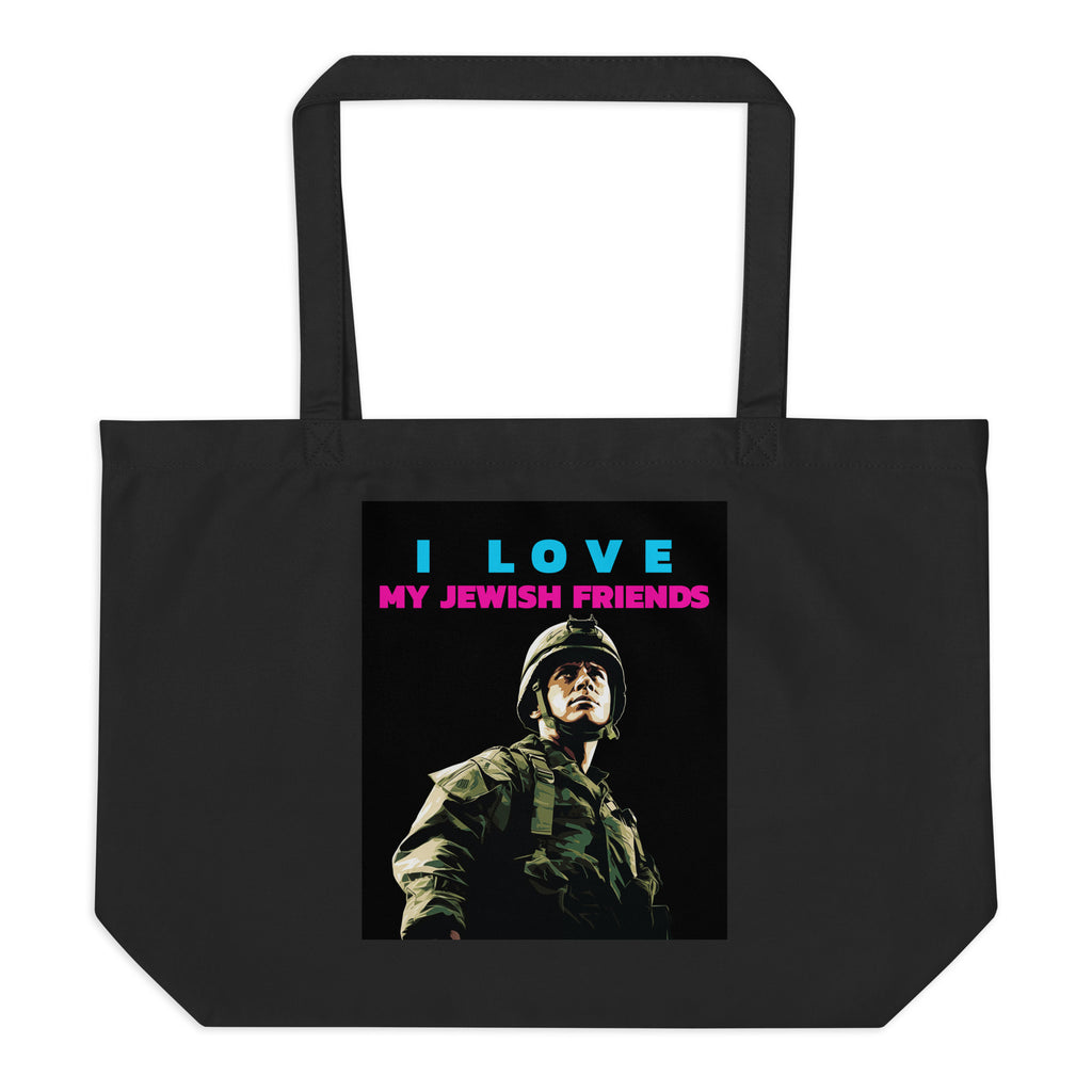 I Love My Jewish Friends | Large Organic Tote Bag Jouparty