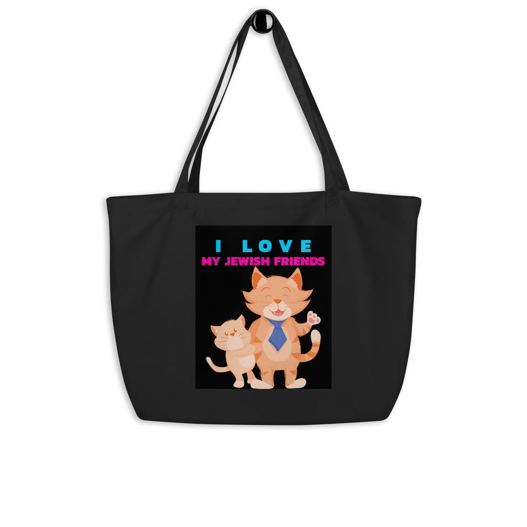 I Love My Jewish Friends | Large Organic Tote Bag Jouparty