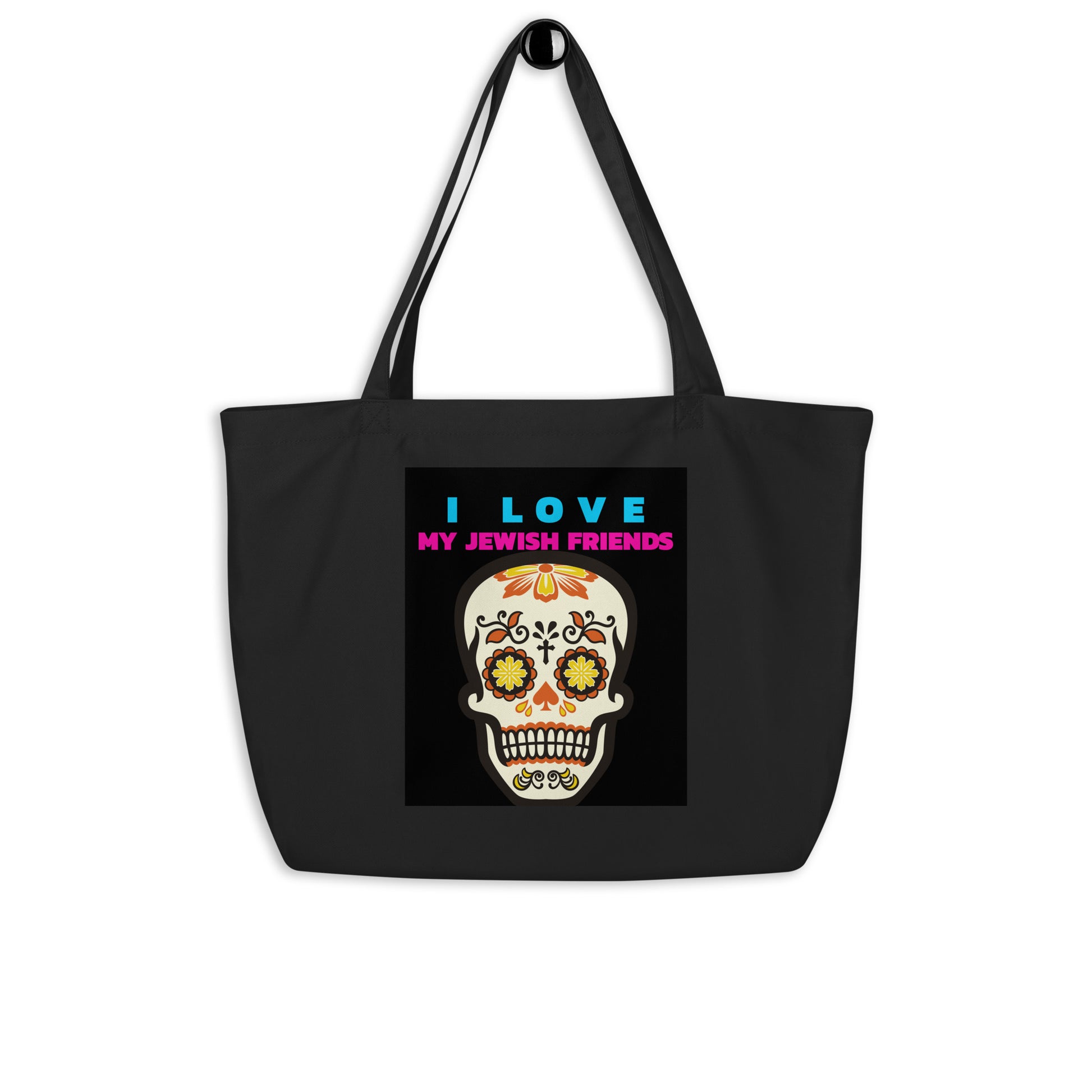 I Love My Jewish Friends | Large Organic Tote Bag