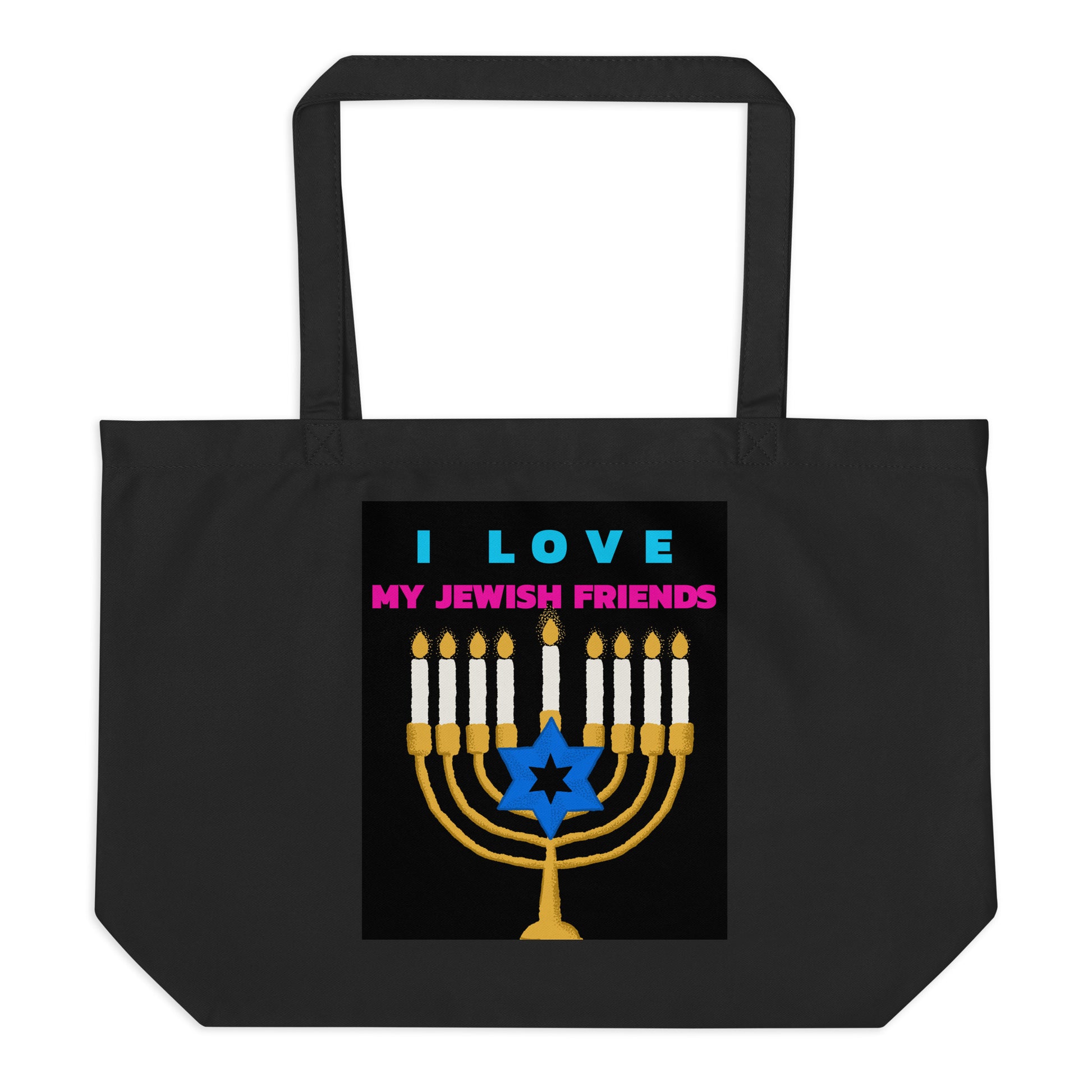 I Love My Jewish Friends | Large Organic Tote Bag Jouparty