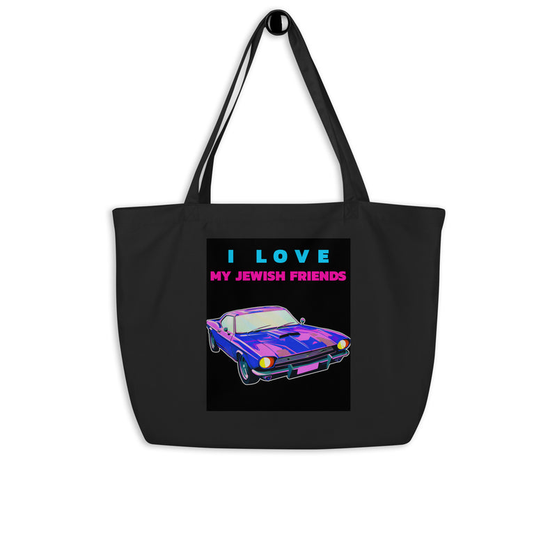 I Love My Jewish Friends | Large Organic Tote Bag