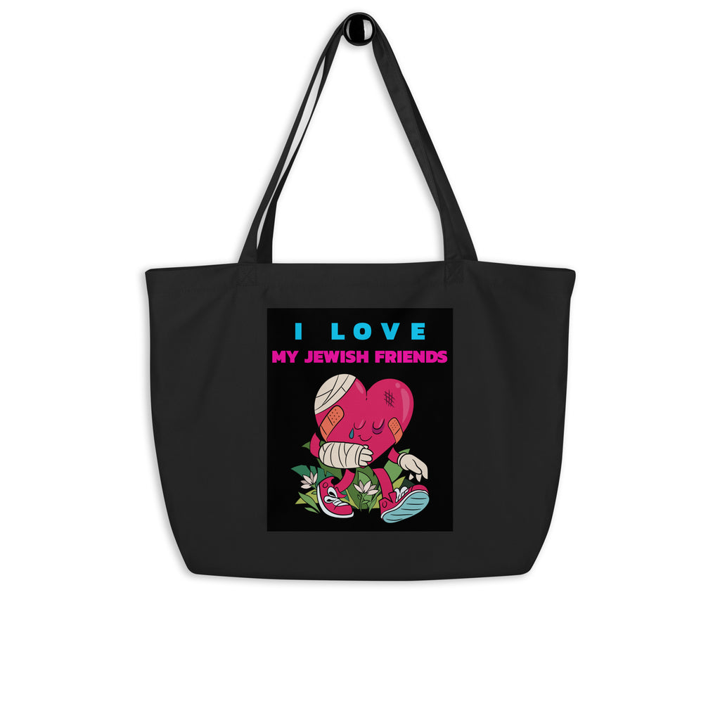 I Love My Jewish Friends | Large Organic Tote Bag Jouparty