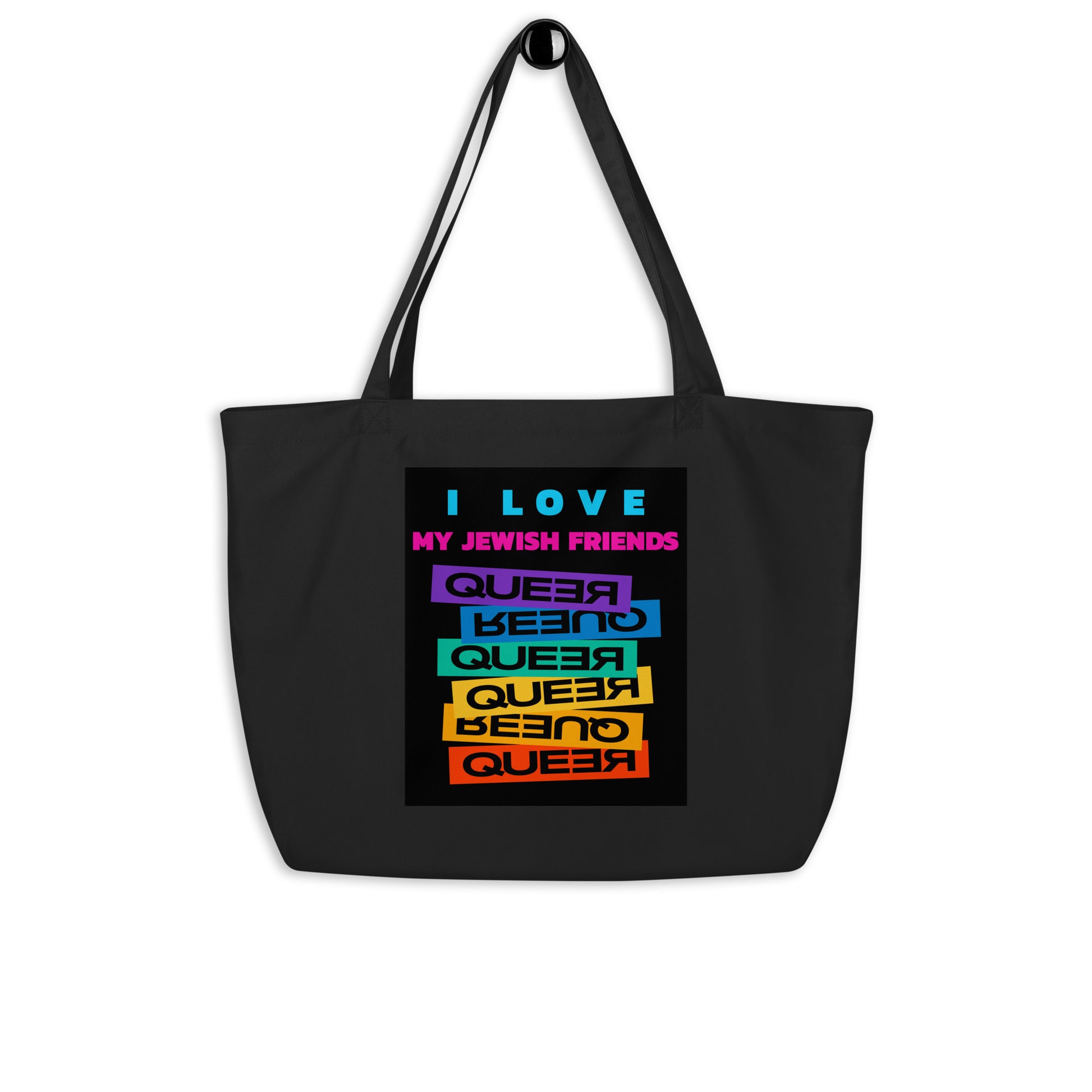 I Love My Jewish Friends | Large Organic Tote Bag