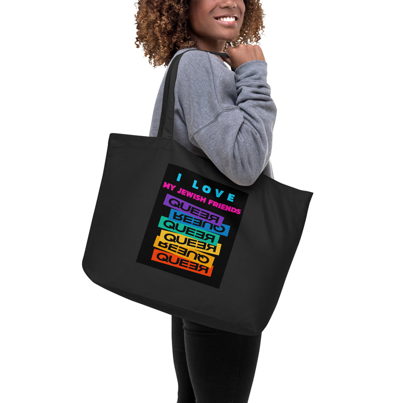 I Love My Jewish Friends | Large Organic Tote Bag
