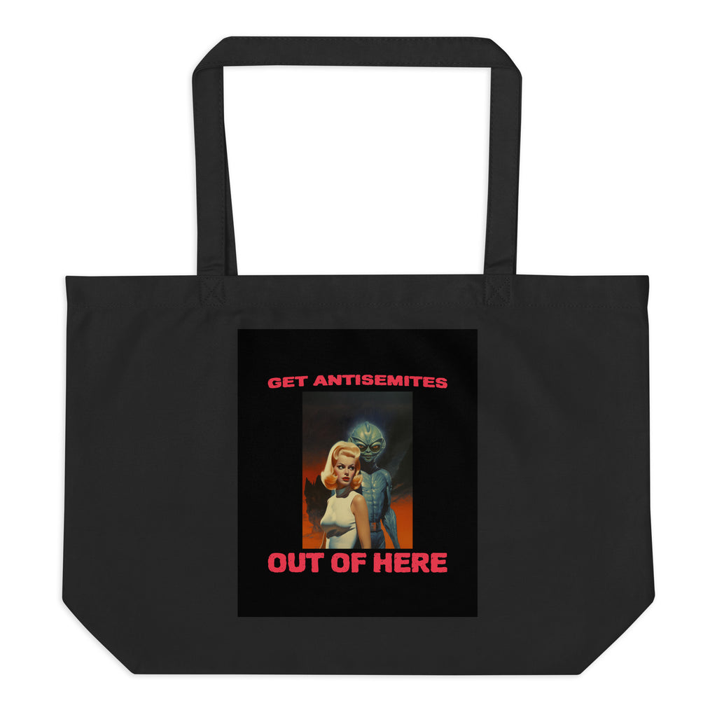 Get Alien Out | Antisemitism | Large Organic Tote Bag Jouparty