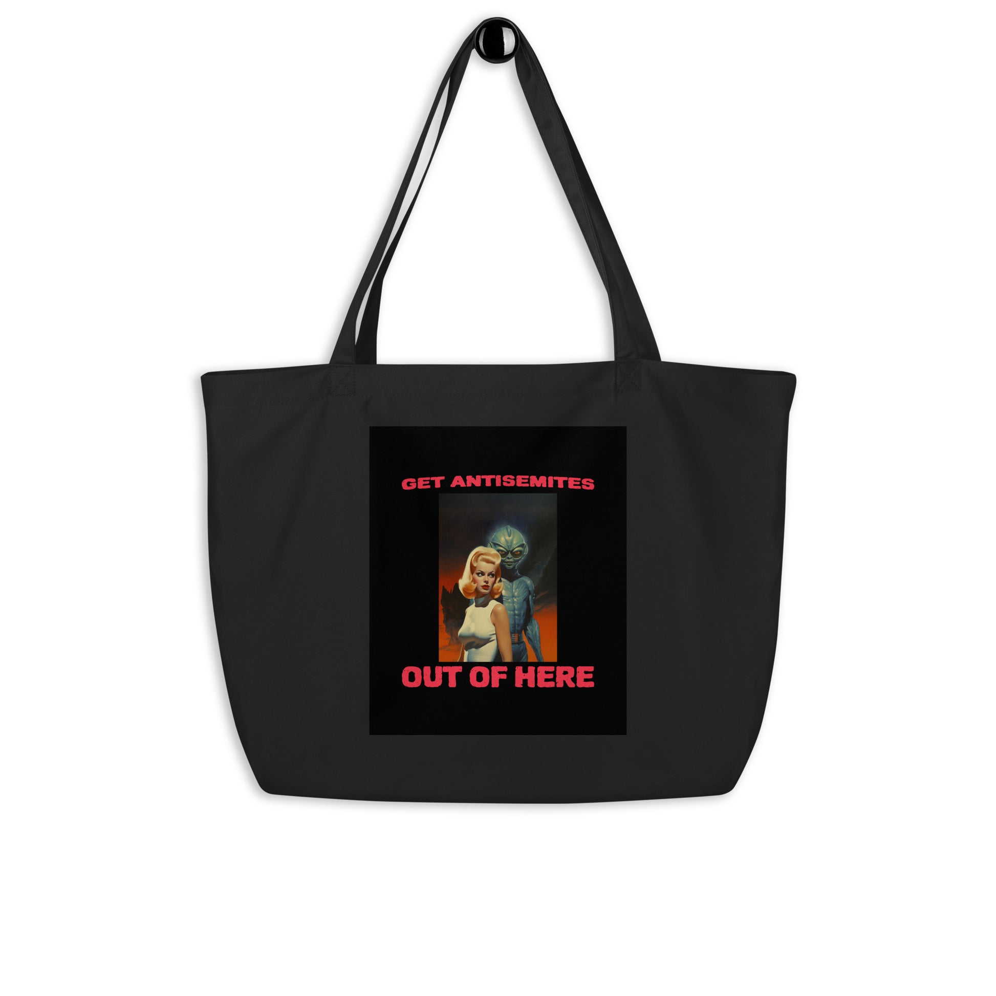 Get Alien Out | Antisemitism | Large Organic Tote Bag Jouparty