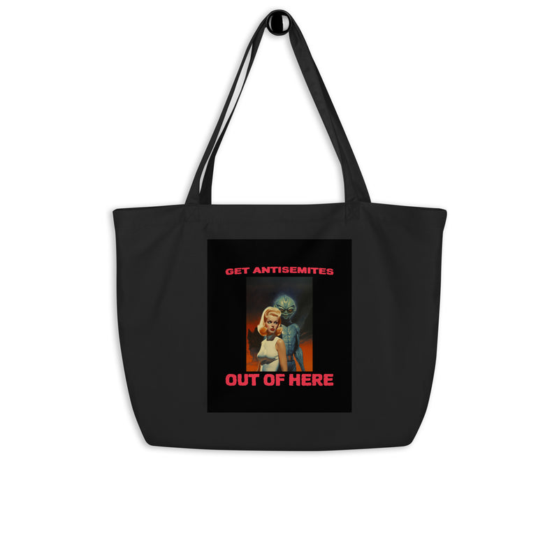 Get Alien Out | Antisemitism | Large Organic Tote Bag