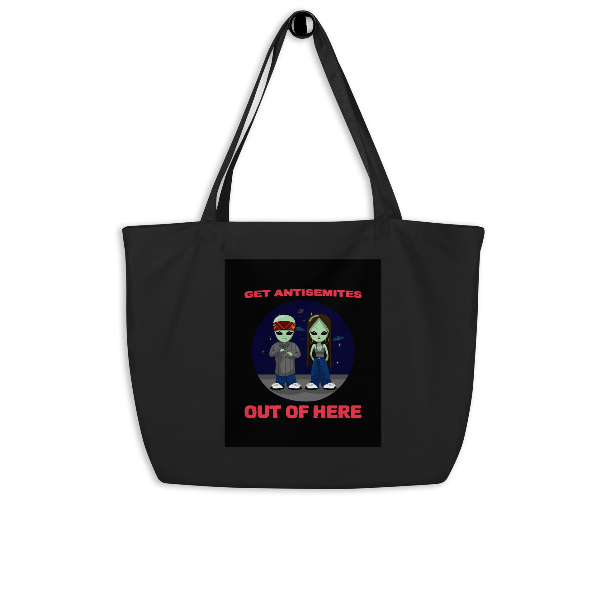 Get Alien Out | Antisemitism | Large Organic Tote Bag Jouparty