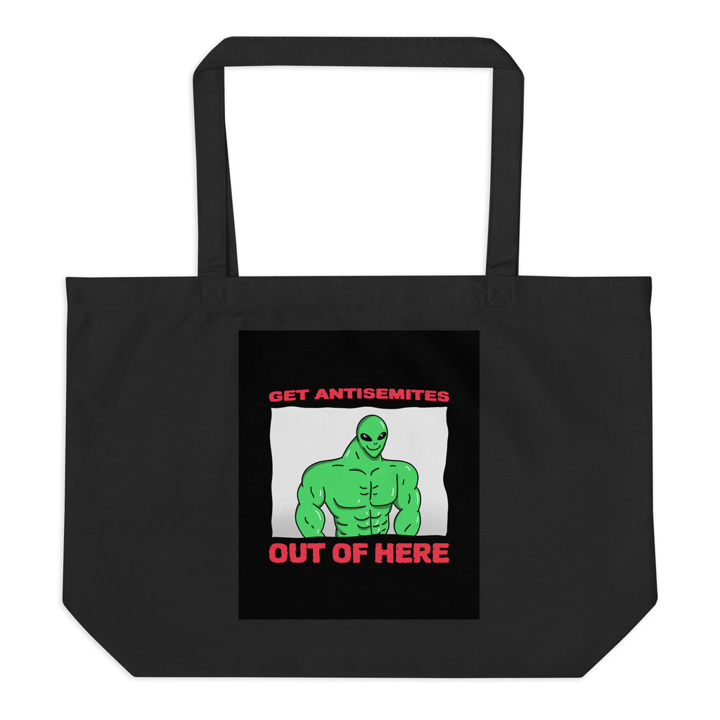 Get Alien Out | Antisemitism | Large Organic Tote Bag