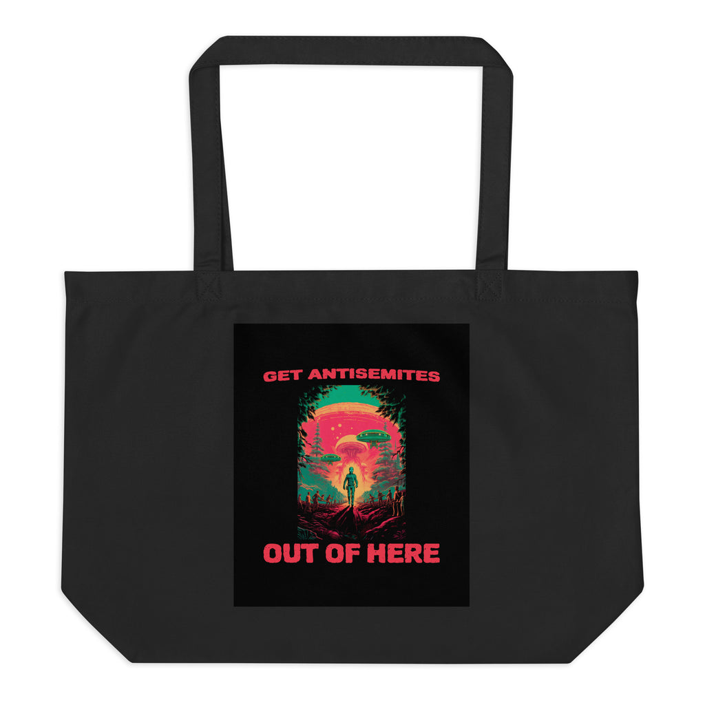 Get Alien Out | Antisemitism | Large Organic Tote Bag Jouparty