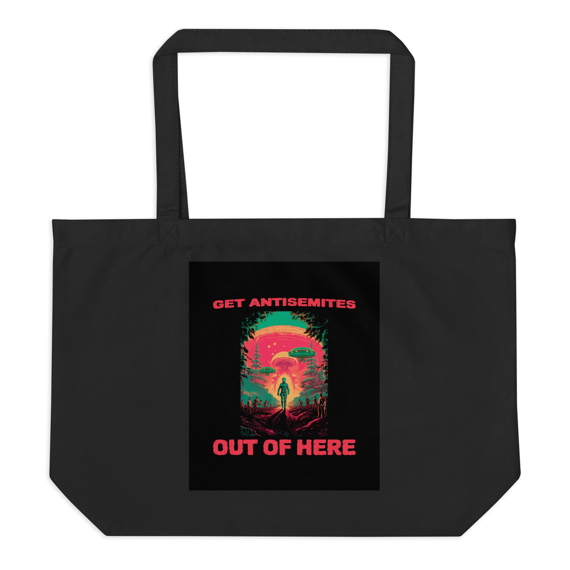 Get Alien Out | Antisemitism | Large Organic Tote Bag Jouparty