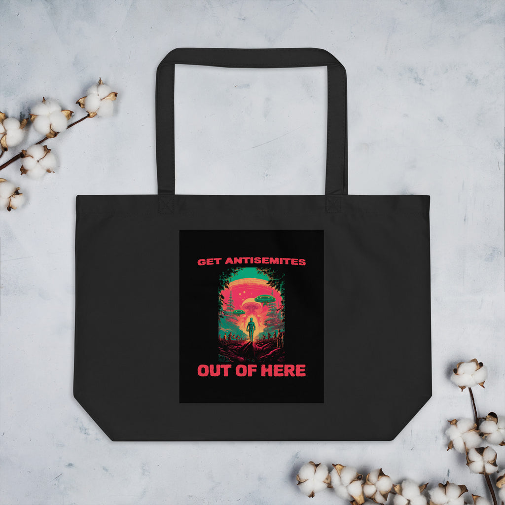 Get Alien Out | Antisemitism | Large Organic Tote Bag Jouparty