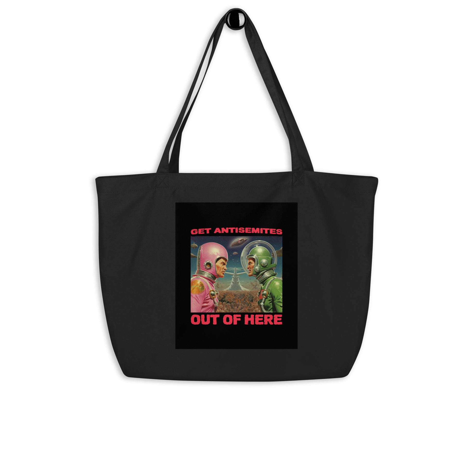 Get Alien Out | Antisemitism | Large Organic Tote Bag Jouparty