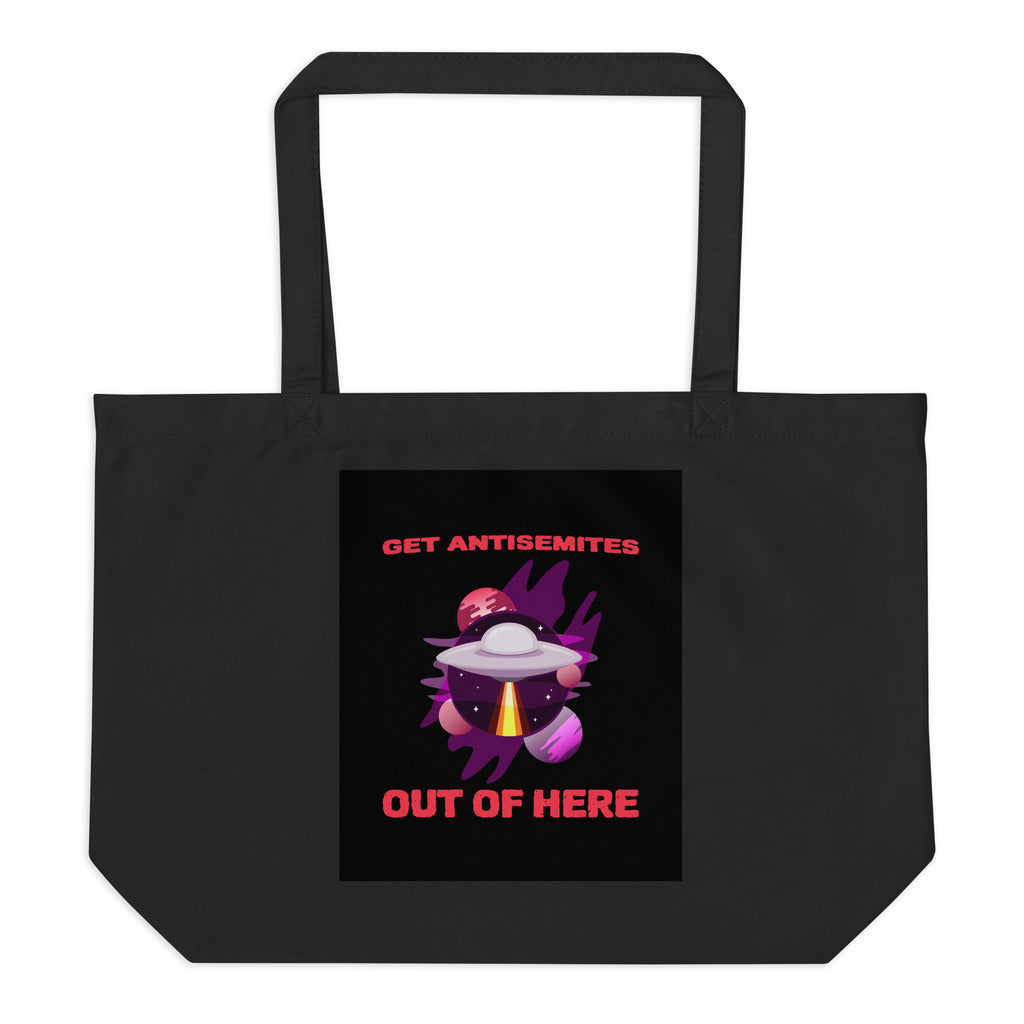 Get Alien Out | Antisemitism | Large Organic Tote Bag Jouparty