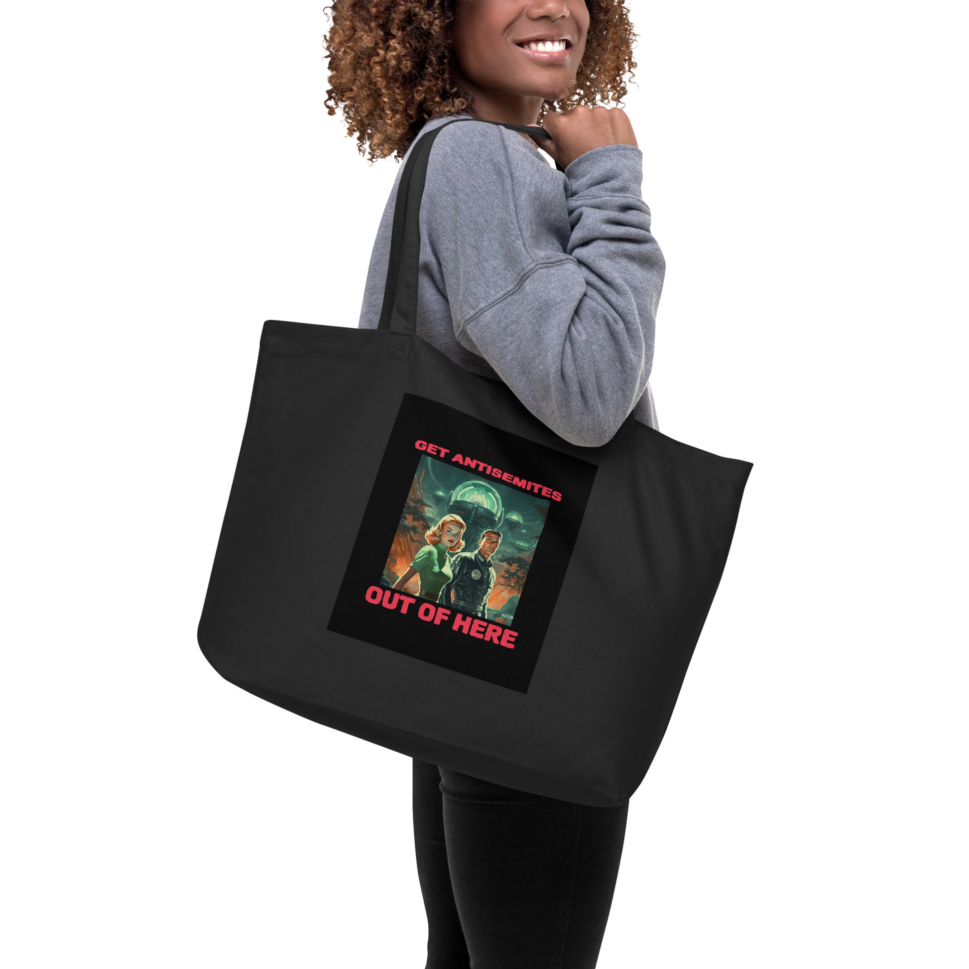 Get Alien Out | Antisemitism | Large Organic Tote Bag