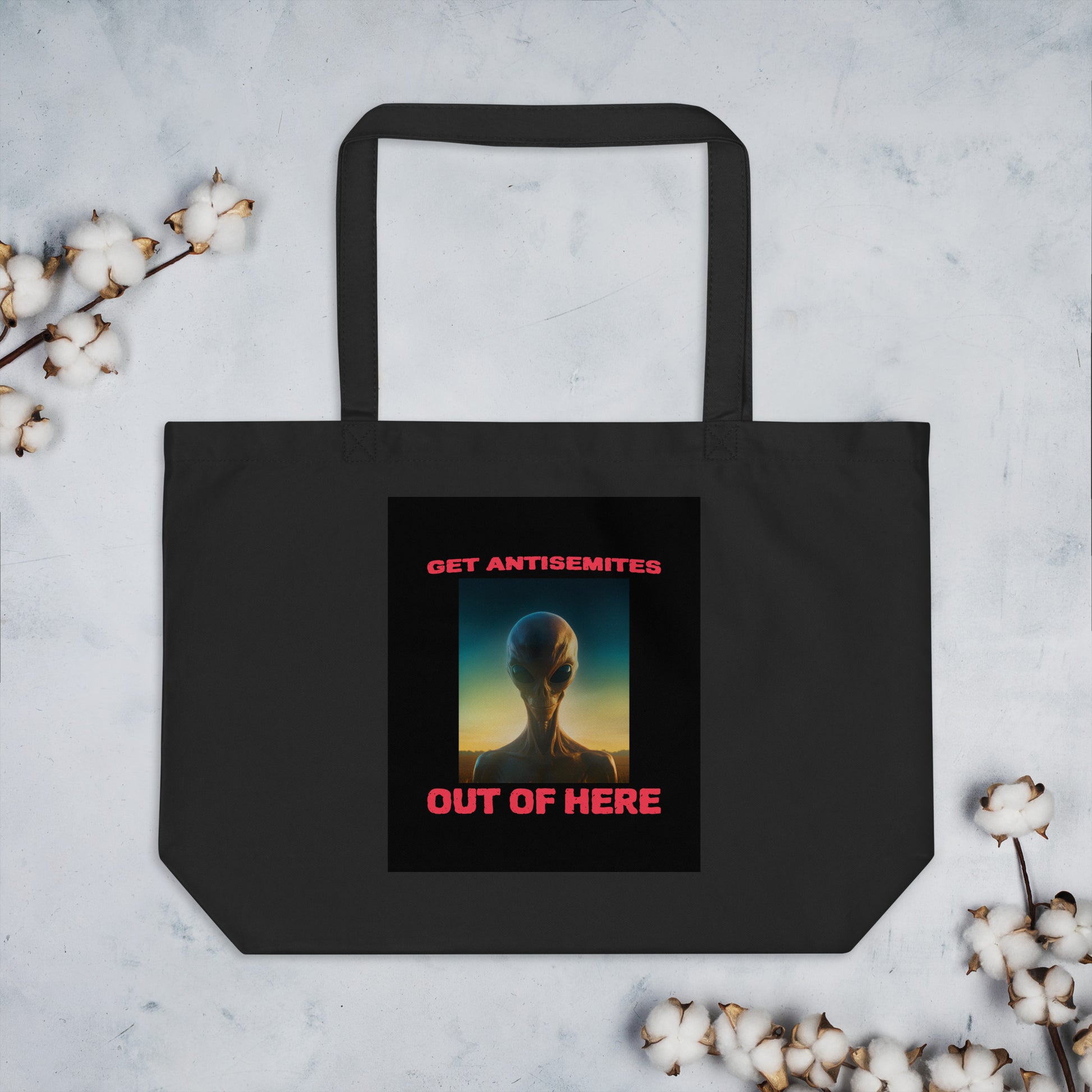 Get Alien Out | Antisemitism | Large Organic Tote Bag