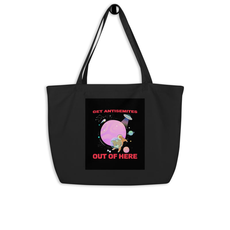 Get Alien Out | Antisemitism | Large Organic Tote Bag