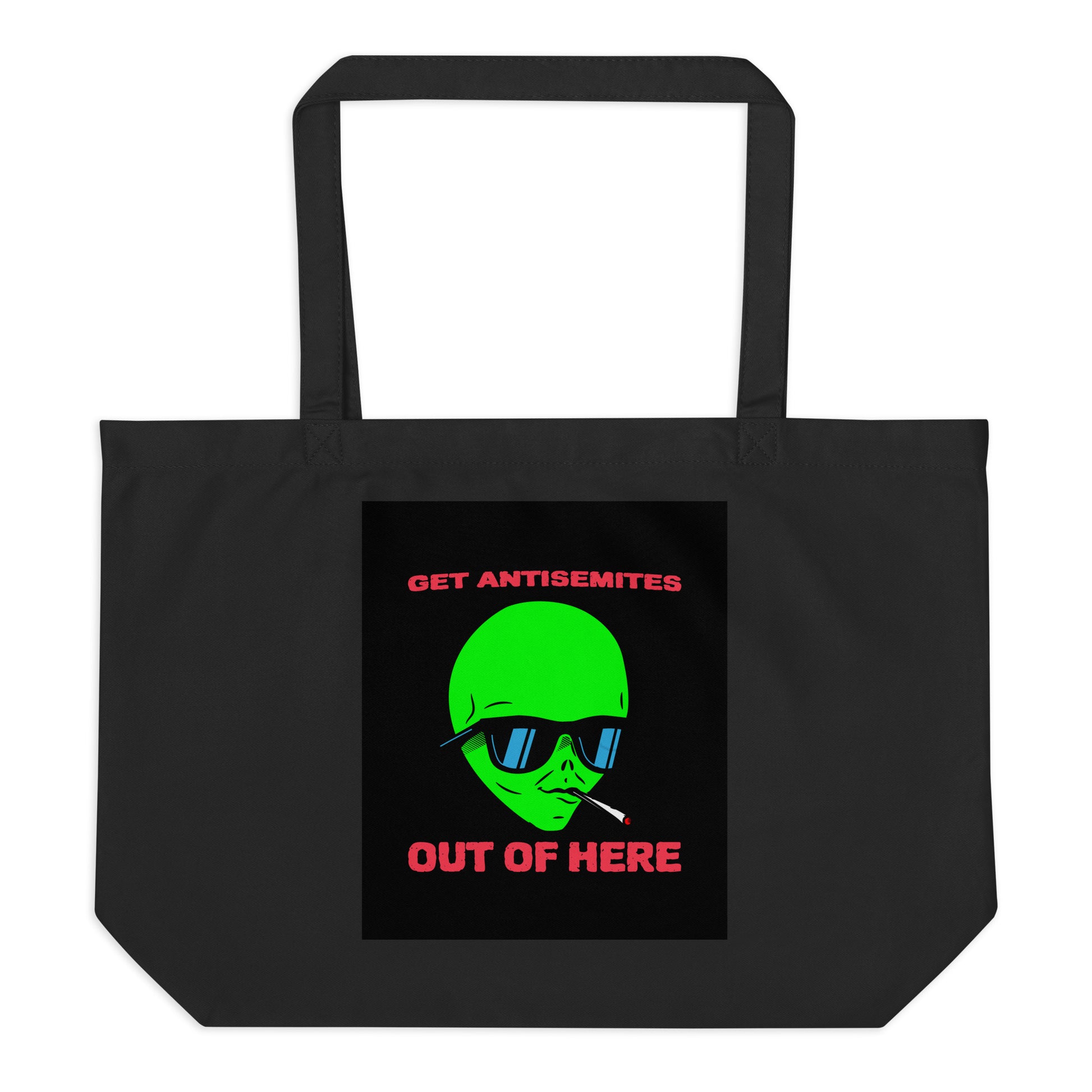 Get Alien Out | Antisemitism | Large Organic Tote Bag