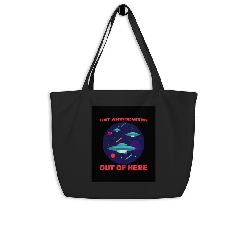Get Alien Out | Antisemitism | Large Organic Tote Bag