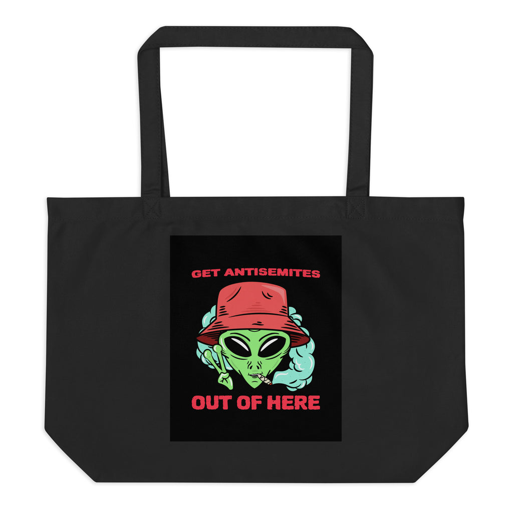 Get Alien Out | Antisemitism | Large Organic Tote Bag Jouparty